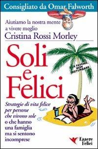 Soli e felici - Cristina Rossi Morley - copertina