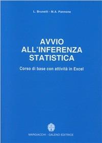Avvio all'inferenza statistica. Corso di base con attività in Excel - L. Brunelli,Maria A. Pannone - copertina