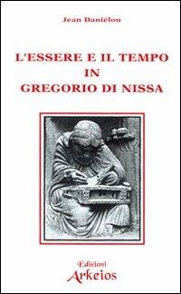 L'essere e il tempo in Gregorio di Nissa - Jean Daniélou - copertina