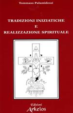 Archeosofia. Vol. 2: Tradizioni iniziatiche e realizzazione spirituale.