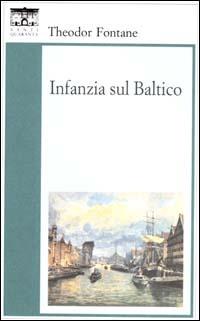 Infanzia sul Baltico - Theodor Fontane - copertina