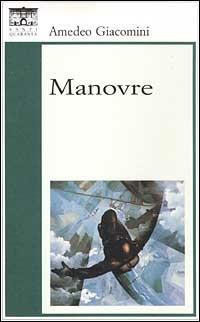 Manovre - Amedeo Giacomini - copertina
