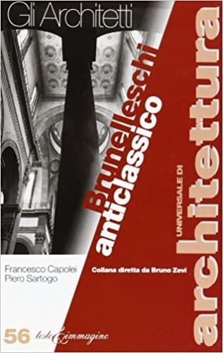 Brunelleschi anticlassico - Francesco Capolei,Piero Sartogo - copertina