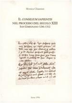 Il Consilium Sapientis nel processo del secolo XIII (S. Gimignano, 1246-1312)