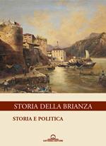 Storia della Brianza. Vol. 1: Storia e politica.