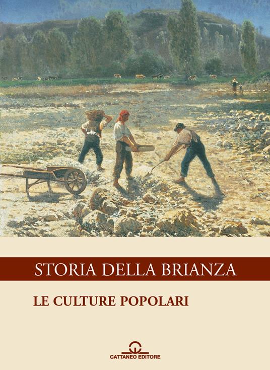 Storia della Brianza. Vol. 5: Le culture popolari - copertina