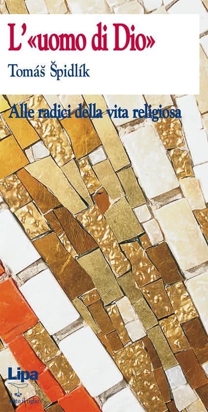 L' uomo di Dio. Alle radici della vita religiosa - Tomás Spidlík - copertina