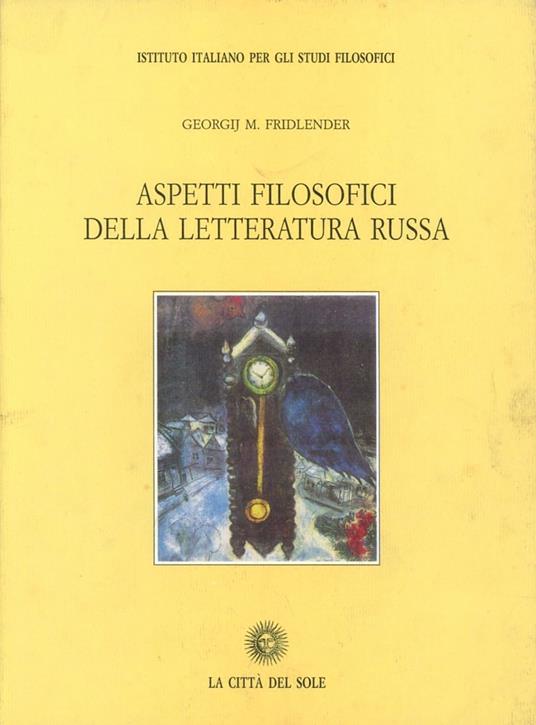 Aspetti filosofici della letteratura russa - Georgij M. Fridlender - copertina