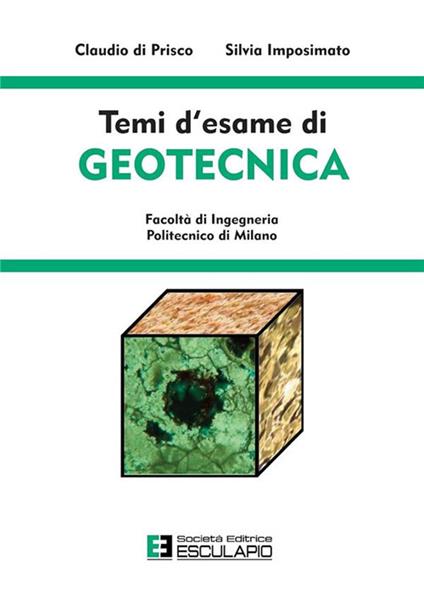Temi d'esame di geotecnica - Silvia Imposimato,Claudio Di Prisco - copertina
