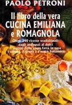 Il libro della vera cucina emiliana e romagnola