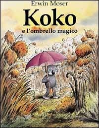 Koko e l'ombrello magico - Erwin Moser - copertina
