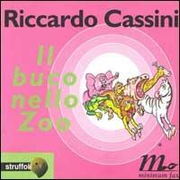 Il buco nello zoo - Riccardo Cassini - copertina
