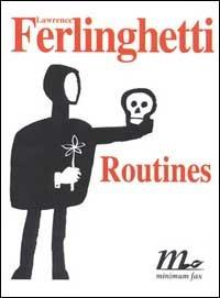 Routines - Lawrence Ferlinghetti - copertina