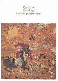Antichi tappeti orientali - Alois Riegl - copertina