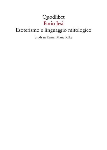 Esoterismo e linguaggio mitologico. Studi su Rainer Maria Rilke - Furio Jesi - copertina