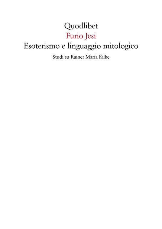 Esoterismo e linguaggio mitologico. Studi su Rainer Maria Rilke - Furio Jesi - copertina