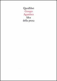 Idea della prosa - Giorgio Agamben - copertina