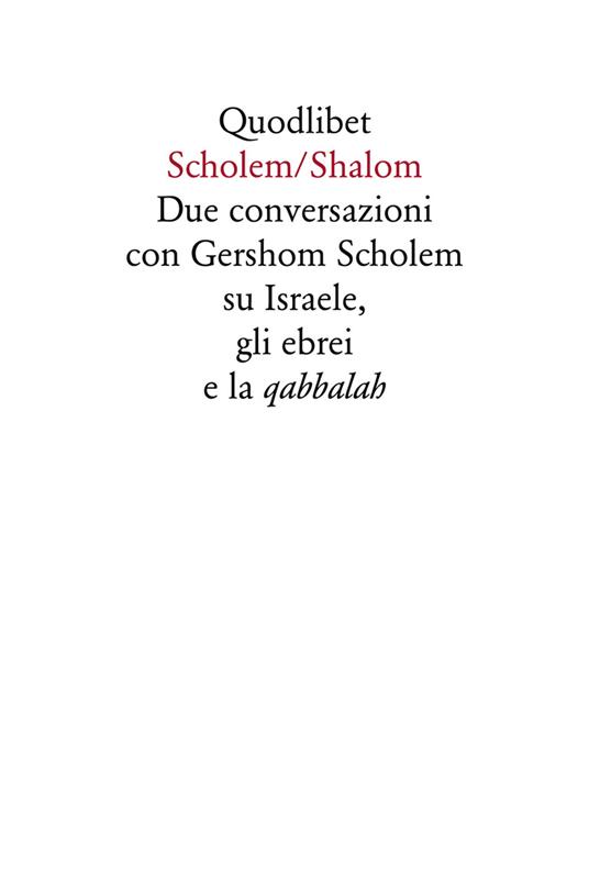 Scholem/Shalom. Due conversazioni con Gershom Scholem su Israele, gli ebrei e la qabbalah - Gershom Scholem - copertina