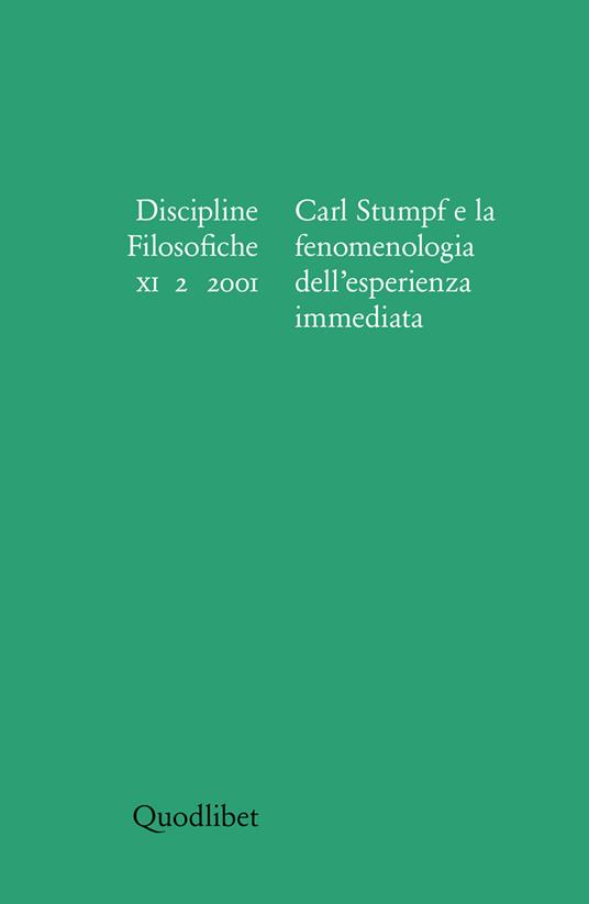 Discipline filosofiche (2001). Vol. 2: Carl Stumpf e la fenomenologia dell'esperienza immediata. - copertina