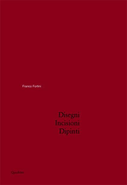 Disegni, incisioni, dipinti - Franco Fortini - copertina
