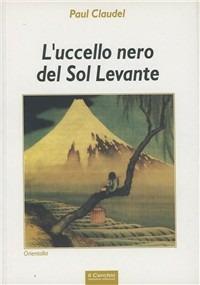 L'uccello nero del Sol levante - Paul Claudel - copertina