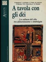 A tavola con gli dei. La cultura del cibo tra alimentazione e simbologia