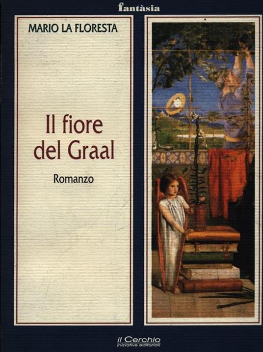 Il fiore del Graal - Mario La Floresta - copertina