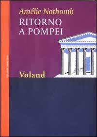 Ritorno a Pompei - Amélie Nothomb - copertina