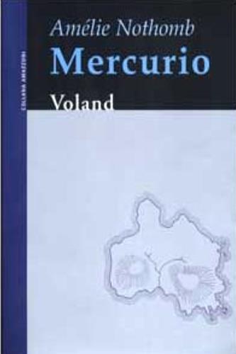 Mercurio - Amélie Nothomb - 2