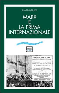 Marx e la prima internazionale - G. Mario Bravo - copertina