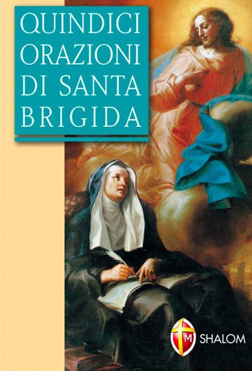 Quindici orazioni di santa Brigida - Brigida di Svezia (santa) - copertina