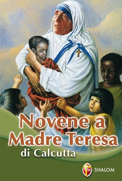 Novena a madre Teresa di Calcutta - Giuseppe Cionchi,G. Giacomelli - copertina