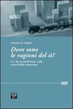 Dove sono le ragioni del sì? La «TAV in val di Susa» nella società della conoscenza