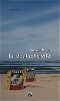 La deutsche vita - Antonella Romeo - copertina
