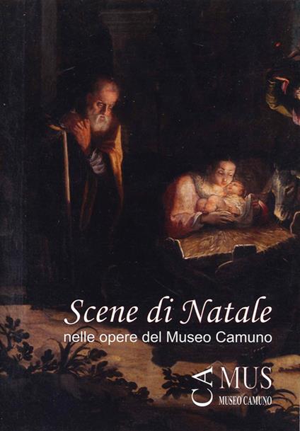 Scene di Natale nelle opere del Museo Camuno - Federico Troletti,Angelo Giorgi,Rocchina Morelli - copertina