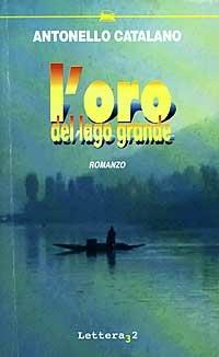 L' oro del lago grande - Antonello Catalano - copertina