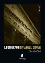 Il fotografo di Via degli Orfani