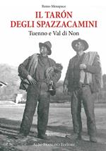 Il tarón degli spazzacamini. Tuenno e Val di Non