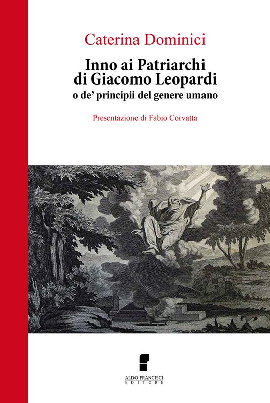 Inno ai patriarchi di Giacomo Leopardi o de' principii del genere umano - Caterina Dominici - copertina