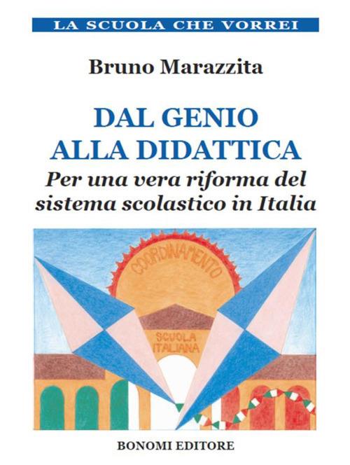 Dal genio alla didattica - Bruno Marazzita - ebook