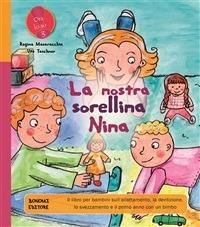La nostra sorellina Nina - Regina Masaracchia,Ute Taschner,Astrid Di Bella - ebook