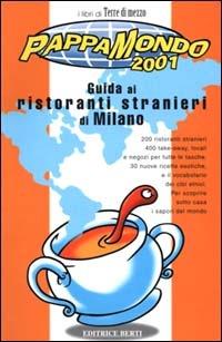 Pappamondo 2001. Guida ai ristoranti stranieri di Milano - Massimo Acanfora - copertina