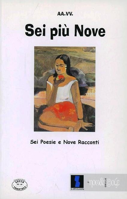 Sei più nove. Sei poesie e nove racconti - copertina