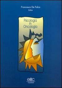 Psicologia in oncologia - Francesco De Falco - copertina