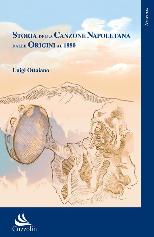 Storia della canzone napoletana dalle origini al 1880 - Luigi Ottaiano - copertina