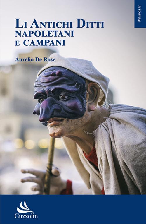 Li antichi ditti napoletani e campani - Aurelio De Rose - copertina