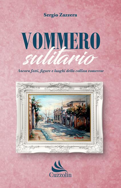 Vommero sulitario. Ancora fatti, figure e luoghi della collina vomerese - Sergio Zazzera - copertina