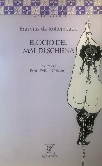 Elogio del mal di schiena - Felice Colonna - copertina