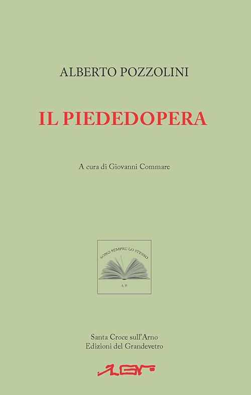 Il piededopera - Alberto Pozzolini - copertina