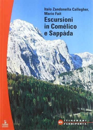 Escursioni. Comèlico e Sappàda - Italo Zandonella Callegher,Mario Fait - 2